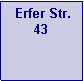 Textfeld:  Erfer Str.43